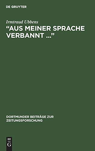 Aus Meiner Sprache Verbannt...   Der Journalist und Schriftsteller Moritz Gold [Hardcover]