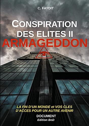 Conspiration Des Elites Ii. Armageddon