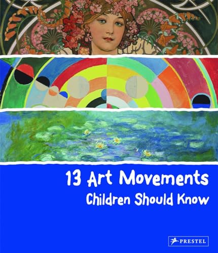 13 Art Movements Children Should Know [Hardcover]