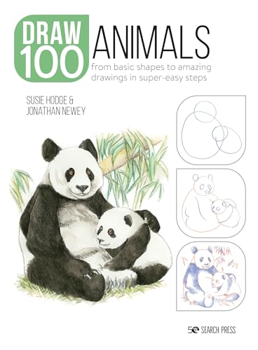 Draw 100: Animals: From basic shapes to amazing drawings in super-easy steps [Paperback]