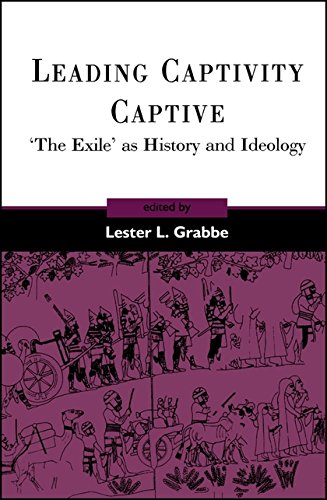 Leading Captivity Captive 'The Exile' as History and Ideology [Hardcover]