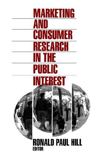 Marketing and Consumer Research in the Public Interest [Paperback]