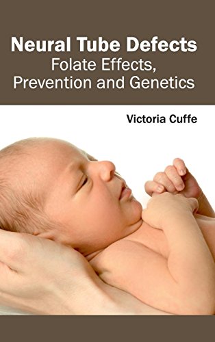 Neural Tube Defects Folate Effects, Prevention And Genetics [Hardcover]