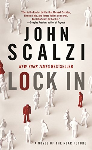 Lock In: A Novel of the Near Future [Paperback]