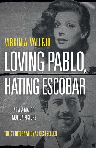 Loving Pablo, Hating Escobar: A Memoir [Paperback]