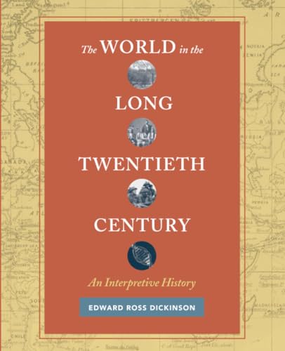 The World in the Long Twentieth Century: An Interpretive History [Paperback]