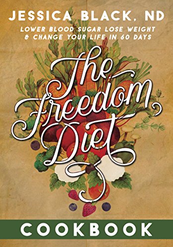 The Freedom Diet Cookbook [Spiral bound]