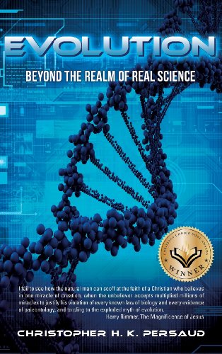 Evolution  Beyond the Realm of Real Science [Hardcover]