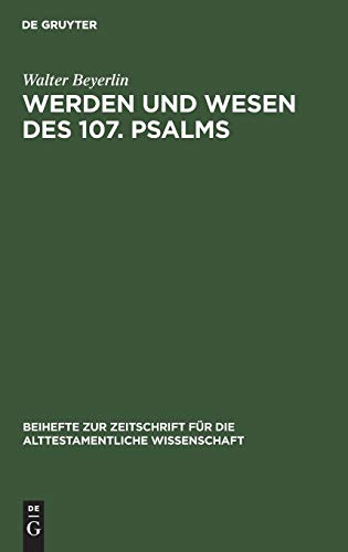 Werden und Wesen des 107 Psalms [Hardcover]