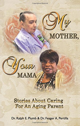 My Mother, Your Mama [Paperback]