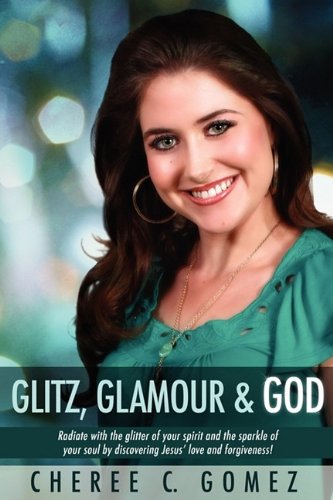 Glitz, Glamour & God [Paperback]