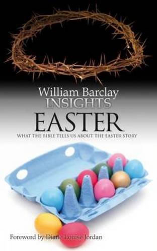 Insights Easter What the Bible Tells Us about the Easter Story [Paperback]