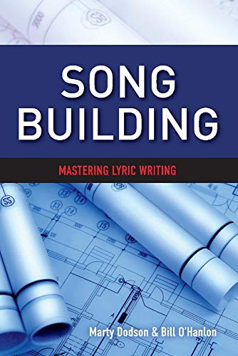 Song Building: Mastering Lyric Writing [Paperback]