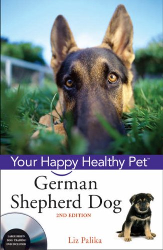 German Shepherd Dog: Your Happy Healthy Pet [Hardcover]