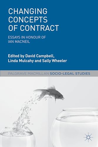 Changing Concepts of Contract: Essays in Honour of Ian Macneil [Paperback]