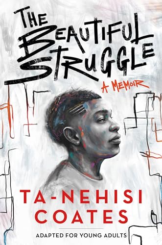 The Beautiful Struggle (Adapted for Young Adults) [Hardcover]