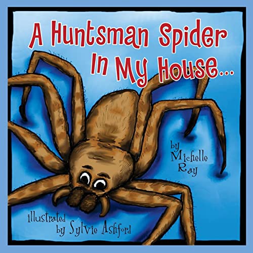 A Huntsman Spider In My House Little Aussie Critters [Paperback]