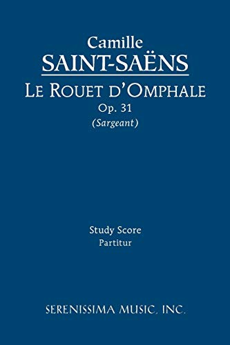 Le Rouet D'omphale, Op. 31 Study Score [Paperback]