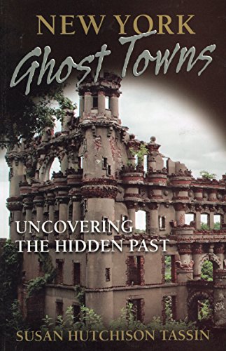 Ne York Ghost Tons Uncovering the Hidden Past [Paperback]