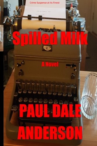 Spilled Milk A Novel [Paperback]