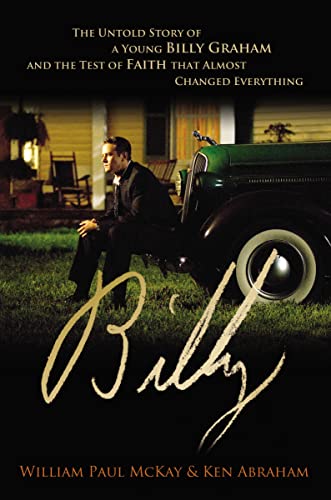 Billy The Untold Story of a Young Billy Graham and the Test of Faith that Almos [Paperback]