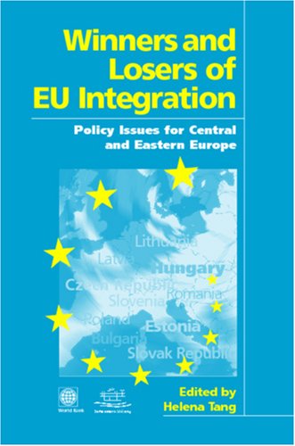 Winners and Losers of EU Integration Policy Issues for Central and Eastern Euro [Paperback]