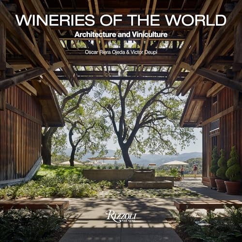 Wineries of the World: Architecture and Viniculture [Hardcover]