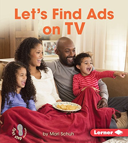 Let's Find Ads On Tv (first Step Nonfiction - Learn About Advertising) [Library Binding]