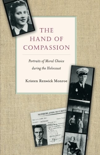 The Hand of Compassion Portraits of Moral Choice during the Holocaust [Paperback]