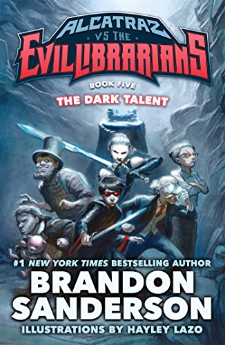 The Dark Talent: Alcatraz vs. the Evil Librarians [Hardcover]