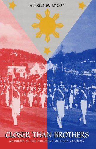 Closer Than Brothers Manhood at the Philippine Military Academy [Paperback]