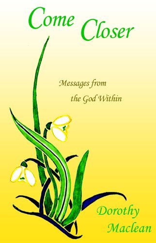 Come Closer Messages From The God Within [Paperback]