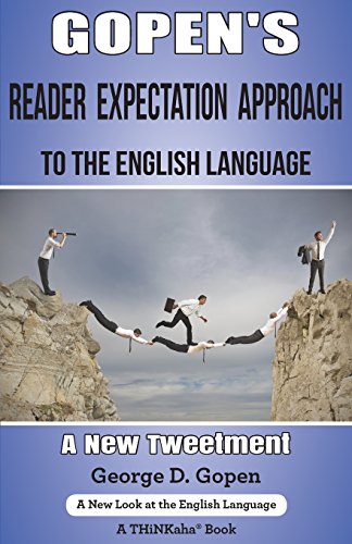 Gopen's Reader Expectation Approach To The English Language A Ne Teetment [Paperback]