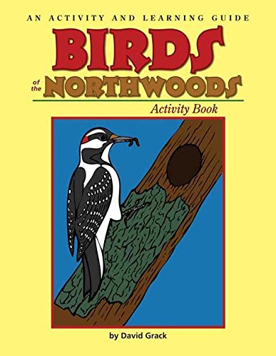 Birds of the Northwoods Activity Book: A Coloring and Learning Guide [Paperback]