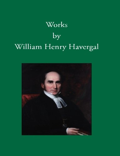 Works By William Henry Havergal [Paperback]