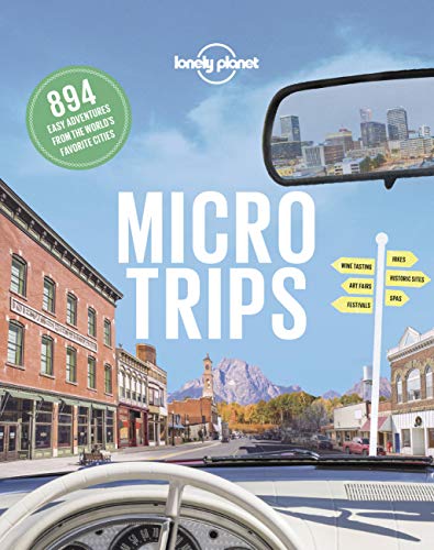 Lonely Planet Micro Trips [Hardcover]