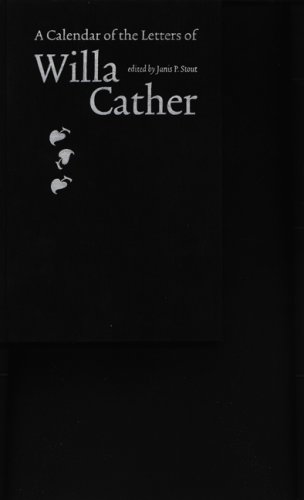 A Calendar Of The Letters Of Willa Cather [Hardcover]