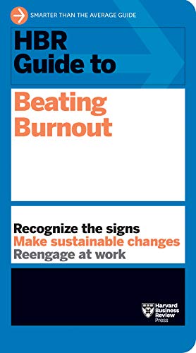 HBR Guide to Beating Burnout [Paperback]