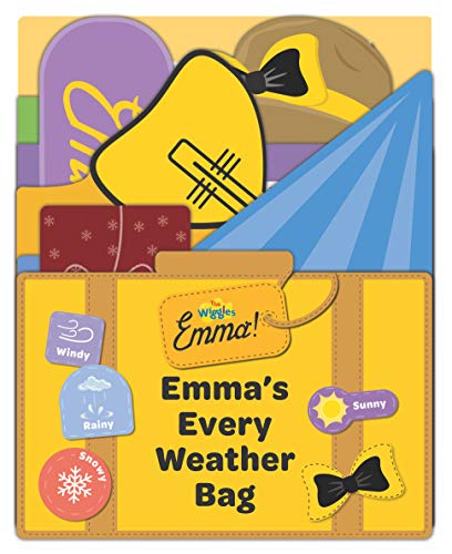 The Wiggles: Emma! Emma's Every Weather Bag [Board book]