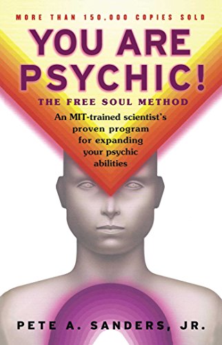 You Are Psychic!: The Free Soul Method [Paperback]