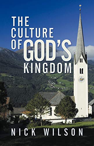 The Culture Of God's Kingdom Studies Of The Beatitudes [Paperback]