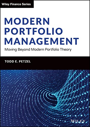 Modern Portfolio Management: Moving Beyond Modern Portfolio Theory [Hardcover]