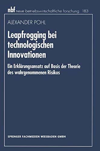 Leapfrogging bei technologischen Innovationen: Ein Erklrungsansatz auf Basis de [Paperback]