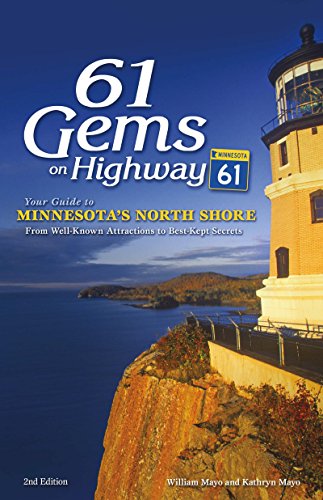 61 Gems on Highway 61: Your Guide to Minnesot