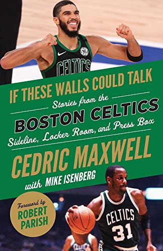 If These Walls Could Talk: Boston Celtics: Stories from the Boston Celtics Sidel [Paperback]