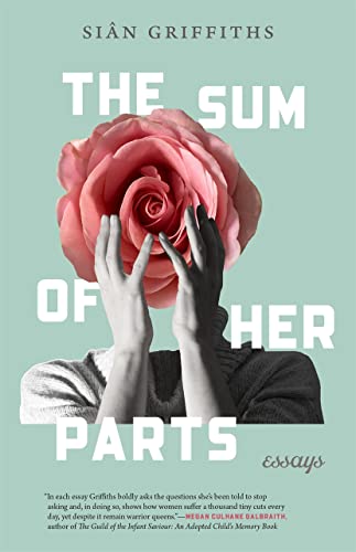 The Sum of Her Parts: Essays [Paperback]