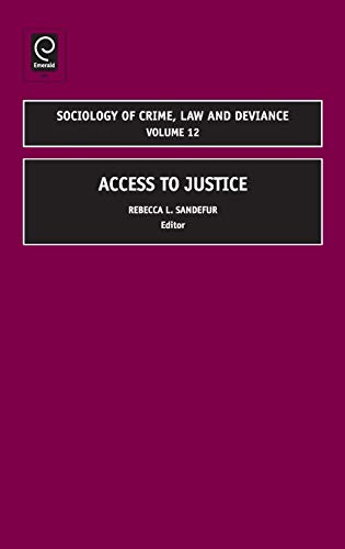 Access To Justice (sociology Of Crime, La & Deviance) (sociology Of Crime, La  [Hardcover]