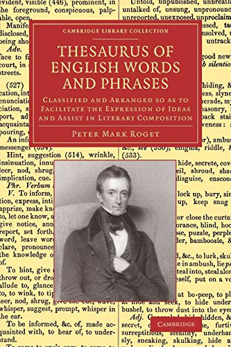 Thesaurus of English Words and Phrases Classified and Arranged so as to Facilit [Paperback]