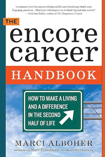 The Encore Career Handbook: How to Make a Living and a Difference in the Second  [Paperback]