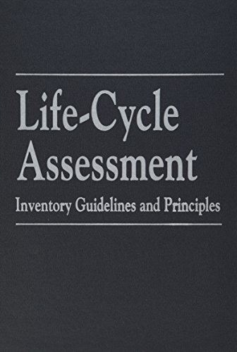 Life-Cycle Assessment Inventory Guidelines and Principles [Hardcover]